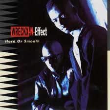 Wreckz n Effect- Hard or Smooth